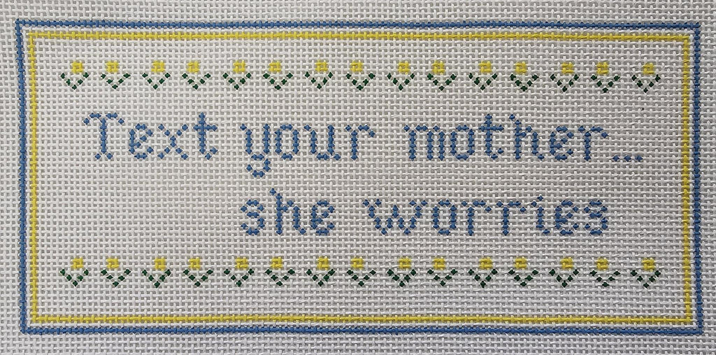SI 251D Text Your Mother She Worries